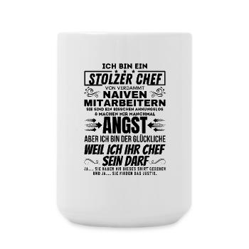 ein stolzer Chef von verdammt naiven Mitarbeitern - Große Tasse 440 ml - Weiß - Vorne
