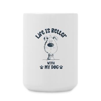 Life Is Better With Dogs Hunde Spruch Cartoon - Große Tasse 440 ml - Weiß - Vorne