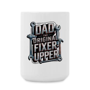Chemise originale Fixer-Upper Dad | Cadeau pour la fête des pères - Grande tasse 440 ml - blanc - Devant