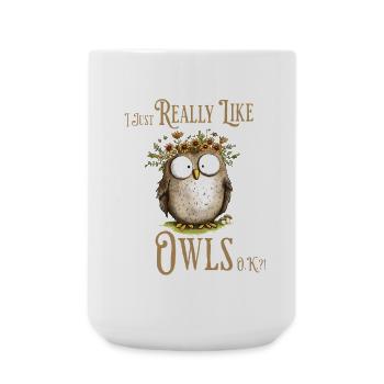 Owl with Saying I Really Like Owls - Large Mug 440 ml - white - Front
