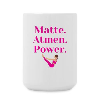 Matte. Atmen. Power – Pilates Geschenk - Große Tasse 440 ml - Weiß - Vorne