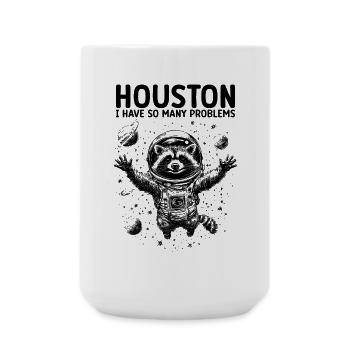 Houston J’ai tellement de problèmes Raton laveur Astronaute - Grande tasse 440 ml - blanc - Devant