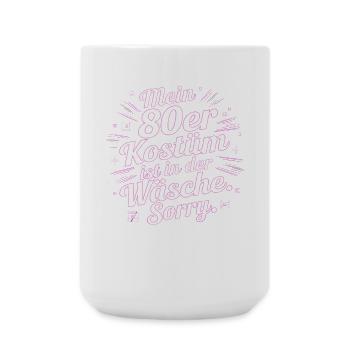 80s Costume Is In The Lingerie 80s Party 80s - Large Mug 440 ml - white - Front