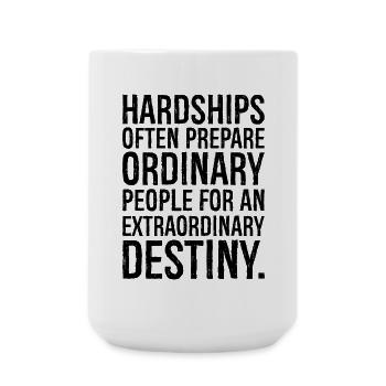 hardships often prepare ordinary people for an - Large Mug 440 ml - white - Front