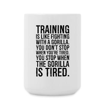 training is like fighting with a gorilla you - Large Mug 440 ml - white - Front