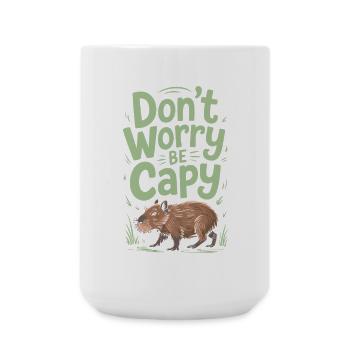 Capybara Dont Worry Be Capy Capybara Rodent - Large Mug 440 ml - white - Front