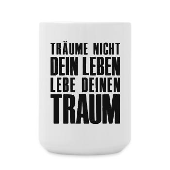 Don't Dream Your Life - Entrepreneur Startup - Large Mug 440 ml - white - Front