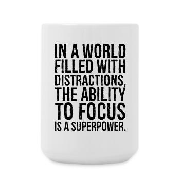 in a world filled with distractions the ability - Large Mug 440 ml - white - Front