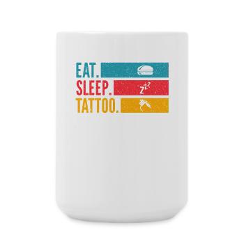 Eat Sleep Tattoo Repeat Ink Style - Large Mug 440 ml - white - Front