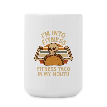 I'm into Fitness, Fitness Taco in My Mouth - Große Tasse 440 ml - Weiß - Vorne