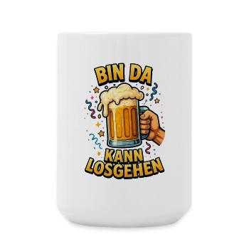 Bin da kann losgehen – Bierparty Shirt - Große Tasse 440 ml - Weiß - Vorne