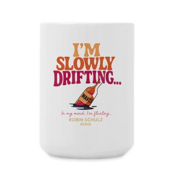 Waves - I'm Slowly Drifting Away Robin Schulz - Large Mug 440 ml - white - Front