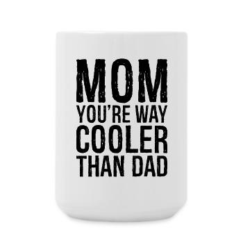 Mama, du bist viel cooler als Papa - Große Tasse 440 ml - Weiß - Vorne