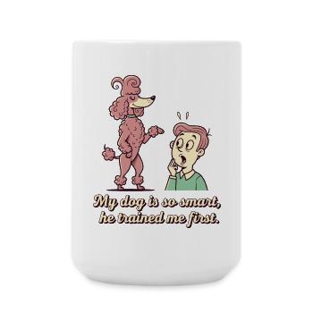 My dog is so smart... - Large Mug 440 ml - white - Front