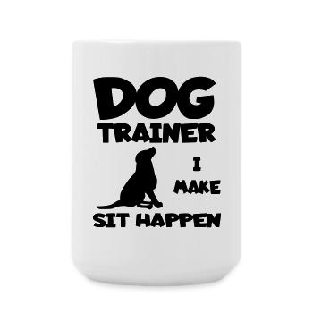 Dog trainer lets dog sit. Humor shirt * - Large Mug 440 ml - white - Front