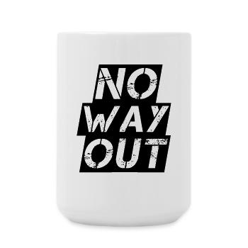 Kein Ausweg: No Way Out - Große Tasse 440 ml - Weiß - Vorne
