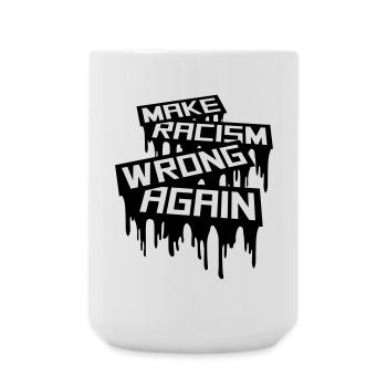 make racism wrong again - Large Mug 440 ml - white - Front