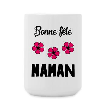 BONNE FÊTE MAMAN. MAMAN. FÊTE DES MÈRES. JE T'AIME - Grande tasse 440 ml - blanc - Devant