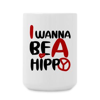 I WANNA BE A HIPPY, PLAIN - Large Mug 440 ml - white - Front