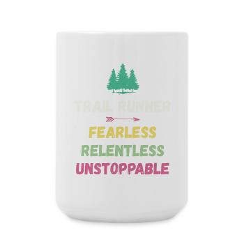 Trail Runner - Fearless. Relentless. Unstoppable. - Large Mug 440 ml - white - Front