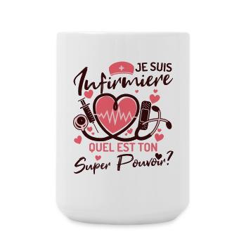 Je Suis Infirmière Quel Est Ton Super Pouvoir  - Grande tasse 440 ml - blanc - Devant