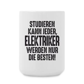 Studieren kann jeder Elektriker werden nur die - Große Tasse 440 ml - Weiß - Vorne
