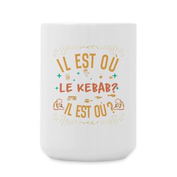 Il est où le kebab ? Il est où ? Chanson Référence - Grande tasse 440 ml - blanc - Devant