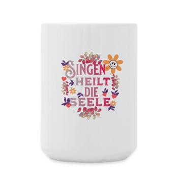 Singen Heilt Die Seele Chor Chorleiterin Geschenk - Große Tasse 440 ml - Weiß - Vorne