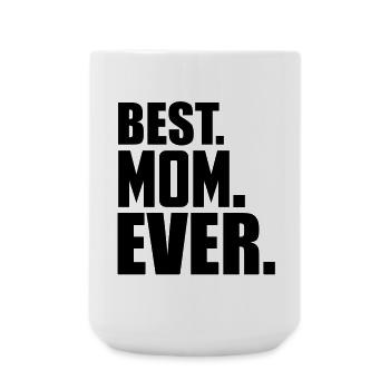 best mom ever - Large Mug 440 ml - white - Front