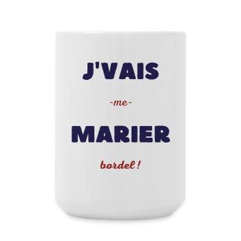 Je vais me marier bordel - Grande tasse 440 ml - blanc - Devant