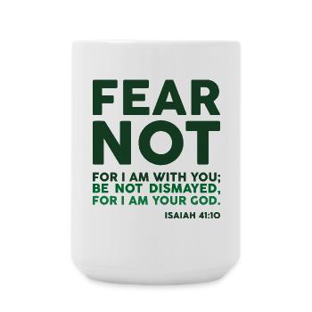 Fear not, for I am with you - Large Mug 440 ml - white - Front