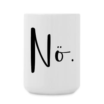 Nö - Nein I Frage Antwort modern Dialekt - Große Tasse 440 ml - Weiß - Vorne