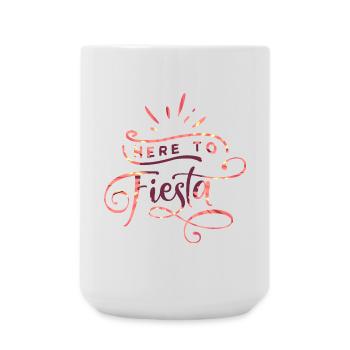 HERE TO FIESTA - Large Mug 440 ml - white - Front