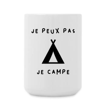 JE PEUX PAS. CAMPING. CAMPER. JE PEUX PAS. HUMOUR. - Grande tasse 440 ml - blanc - Devant