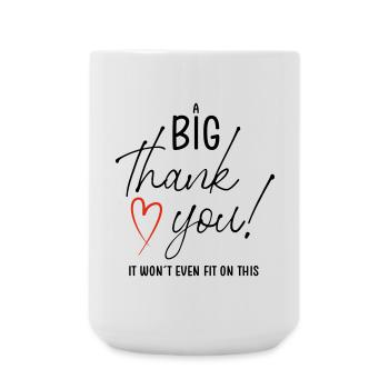 A BIG THANK YOU - Große Tasse 440 ml - Weiß - Vorne