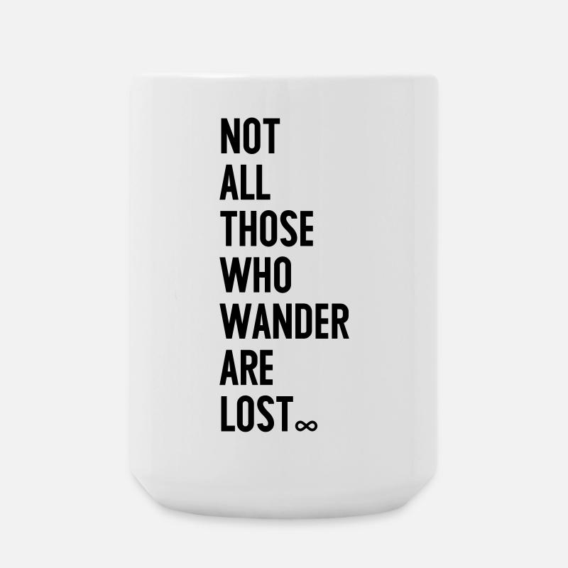 Not all those who wander are lost - Large Mug 440 ml - white