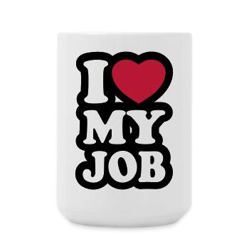 I love my job - J'aime mon travail - Grande tasse 440 ml - blanc - Devant