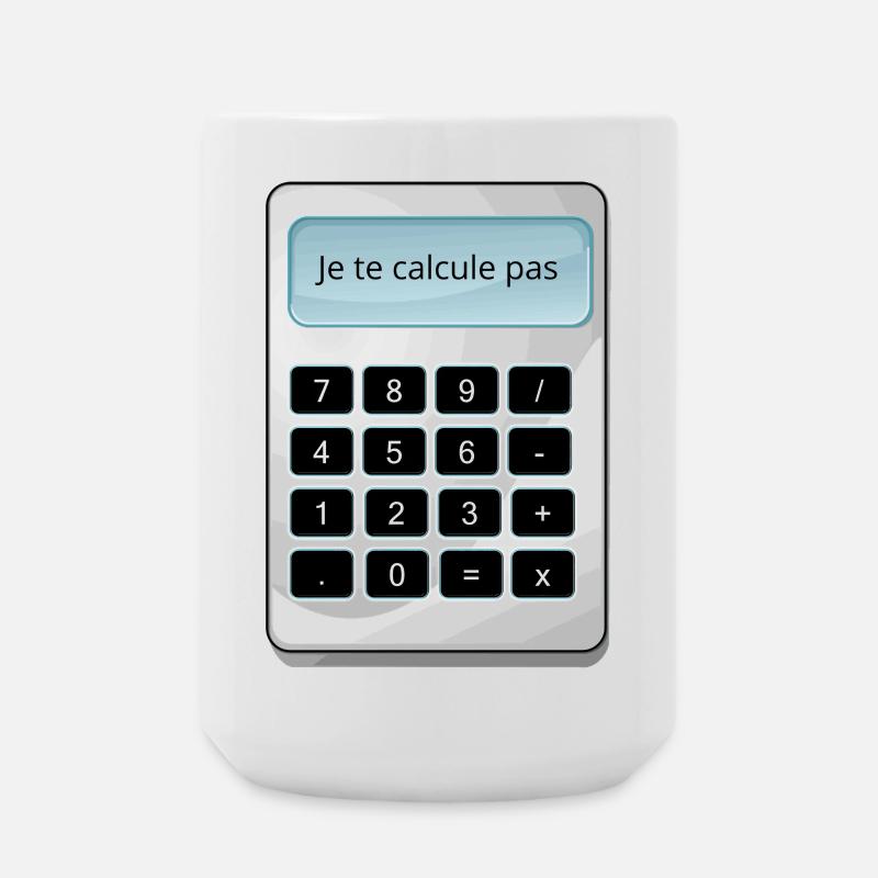 Je te calcule pas humour math matheux calculette - Grande tasse 440 ml - blanc