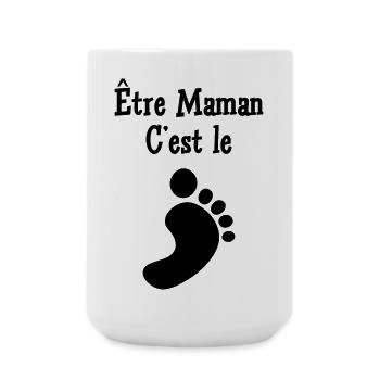 Être Maman, c'est le pied ! - Grande tasse 440 ml - blanc - Devant