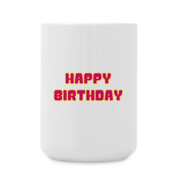ALLES GUTE ZUM GEBURTSTAG. ALLES GUTE ZUM GEBURTSTAG. JAHRESTAG. - Große Tasse 440 ml - Weiß - Vorne