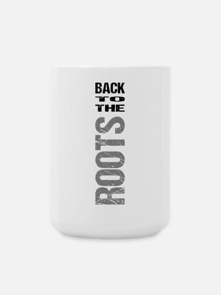 Back to the roots - Große Tasse 440 ml - Weiß