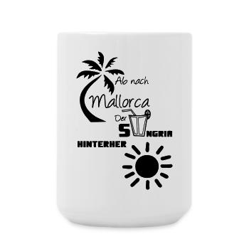 Mallorca Spruch Geschenk lustig Urlaub - Große Tasse 440 ml - Weiß - Vorne