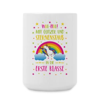 Einhorn Glitzer und Sternenstaub in Erste Klasse - Große Tasse 440 ml - Weiß - Vorne