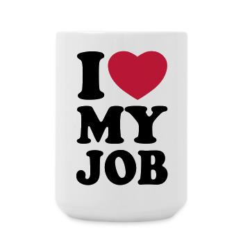I love my job - J'aime mon travail - Grande tasse 440 ml - blanc - Devant