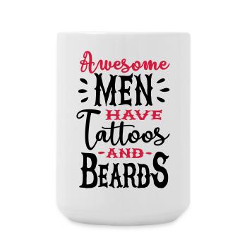 Awesome men have tattoos and beards 2clr - Große Tasse 440 ml - Weiß - Vorne