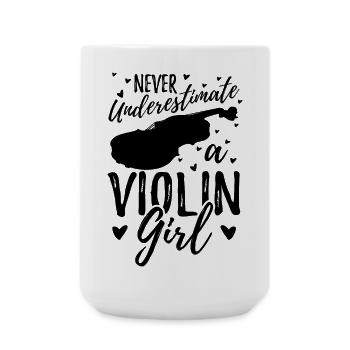 Never Underestimate A Violin Girl - Große Tasse 440 ml - Weiß - Vorne