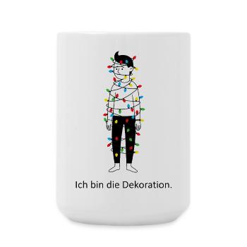 Je suis la décoration. - Grande tasse 440 ml - blanc - Devant