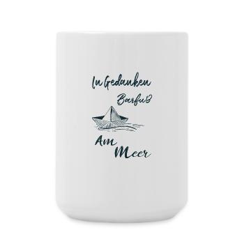 In Gedanken Barfuß am Meer - Große Tasse 440 ml - Weiß - Vorne