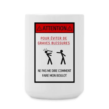 Ne pas me dire comment faire mon boulot [affiche] - Grande tasse 440 ml - blanc - Devant