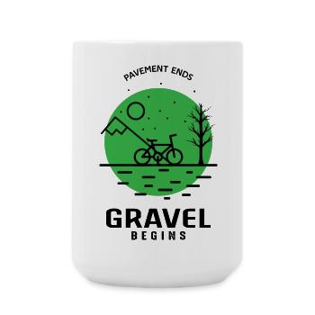 Pavemaent Ends Gravel Begins Radtour Fahrradfahren - Große Tasse 440 ml - Weiß - Vorne